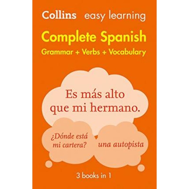 Easy Learning Spanish Complete Grammar, Verbs and Vocabulary (3 books in 1)