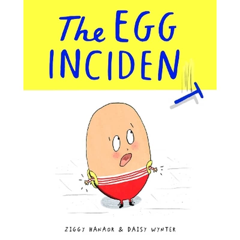 The Egg Incident