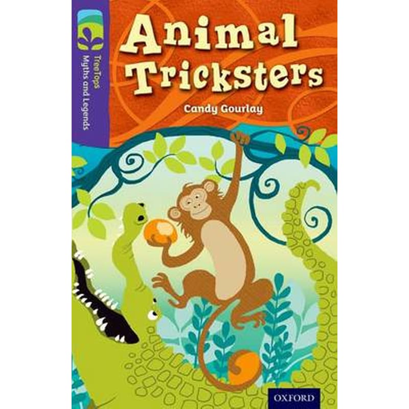 Oxford Reading Tree TreeTops Myths and Legends- Level 11- Animal Tricksters