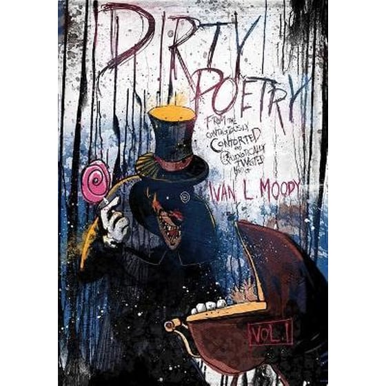 Dirty Poetry From Mind of Ivan L. Moody image 0