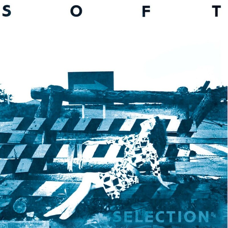 Soft Selection 84: A Nippon DIY Wave Compilation
