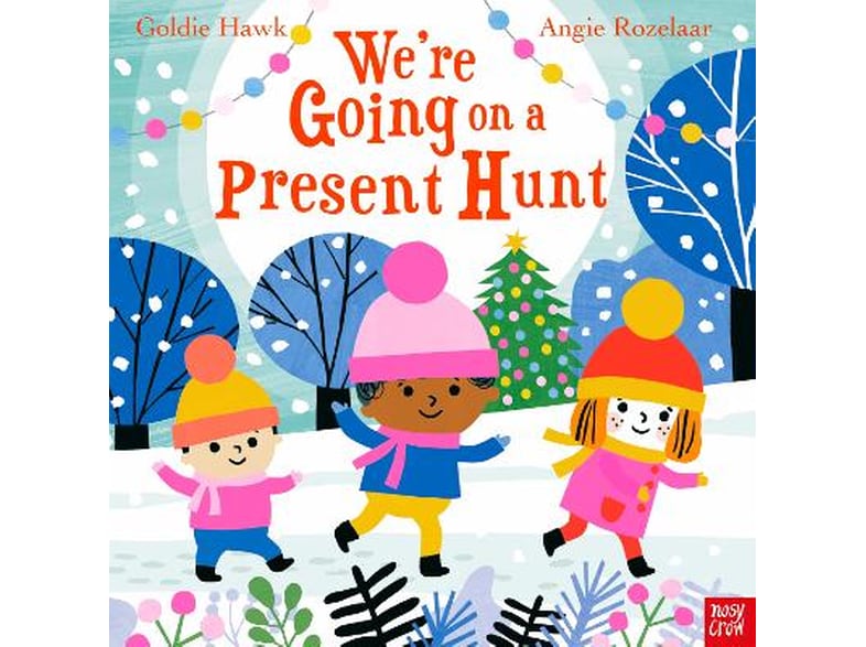 Were Going on a Present Hunt