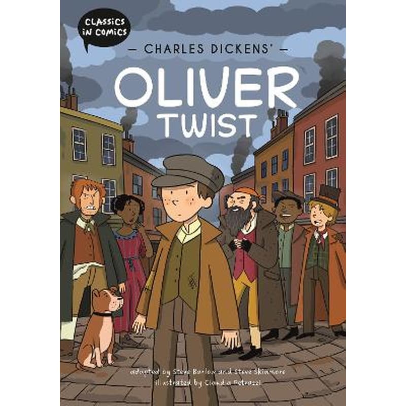 Classics in Comics: Charles Dickens Oliver Twist