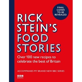 Rick Stein’s Food Stories