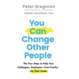 You Can Change Other People