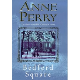 Bedford Square (Thomas Pitt Mystery, Book 19)