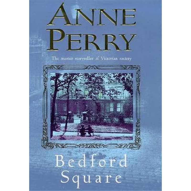 Bedford Square (Thomas Pitt Mystery, Book 19)