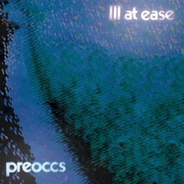 Ill At Ease (LP)