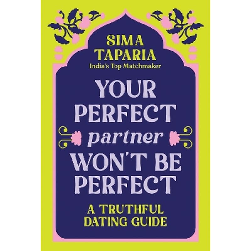 Your Perfect Partner Won’t Be Perfect