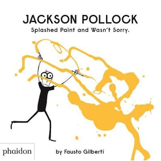 Jackson Pollock Splashed Paint And Wasn't Sorry. image 0
