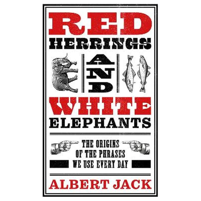 Red Herrings And White Elephants