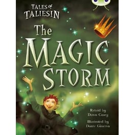 Bug Club Guided Fiction Year Two Gold Tales of Taliesin- The Magic Storm Bug Club Gold B/2B Tales of Taliesin- The Magic Storm Gold B/2b