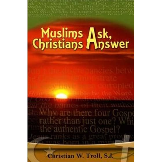 MUSLIMS ASK, CHRISTIAN ANSWER image 0