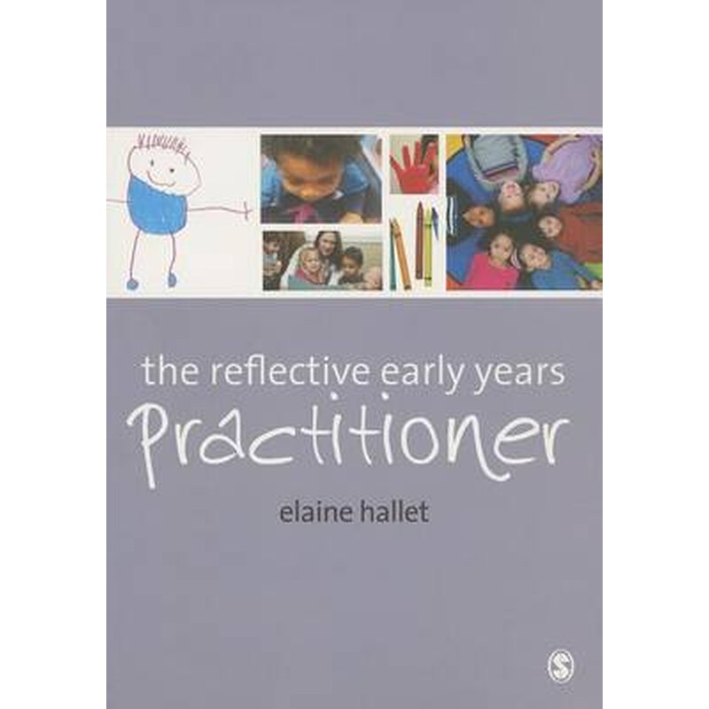 The Reflective Early Years Practitioner 0983981
