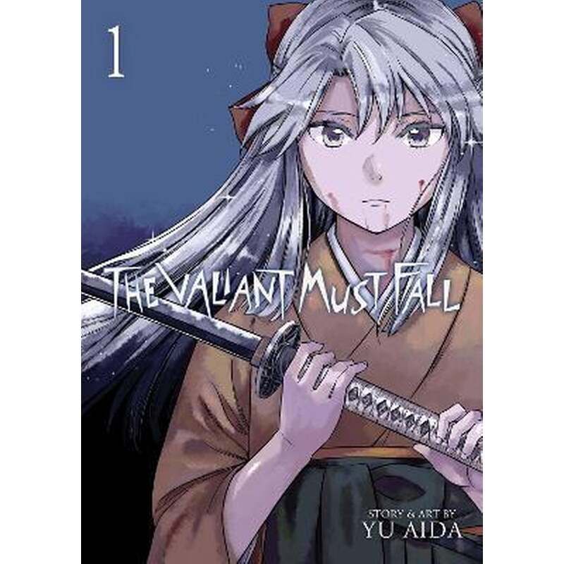 The Valiant Must Fall Vol. 1