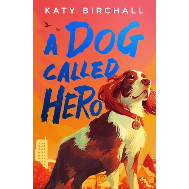 A Dog Called Hero