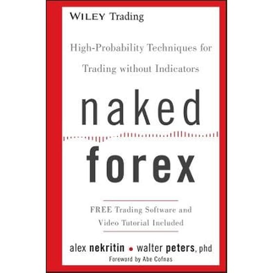 Naked Forex - High-Probability Techniques for Trading without Indicators image 0