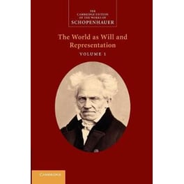 Schopenhauer: 'The World as Will and Representation': Volume 1