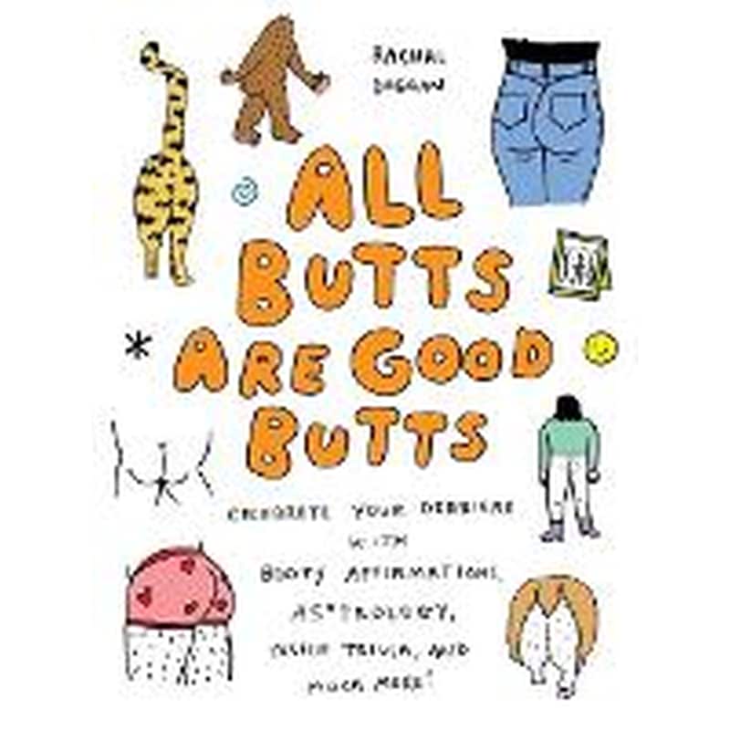 All Butts Are Good Butts