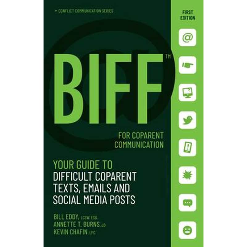 BIFF for CoParent Communication : Your Guide to Difficult Texts, Emails, and Social Media Posts