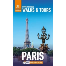 Rough Guides Walks and Tours Paris: Top 20 Itineraries for Your Trip: Travel Guide with eBook