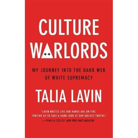Culture Warlords : My Journey into the Dark Web of White Supremacy image 0