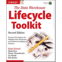 Data Warehouse Lifecycle Toolkit