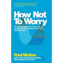 How Not To Worry