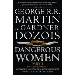 Dangerous Women Part 1
