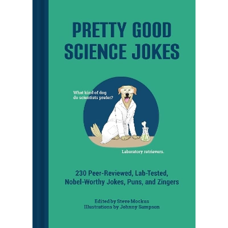 Pretty Good Science Jokes