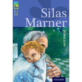Oxford Reading Tree TreeTops Classics: Level 17 More Pack A: Silas Marner