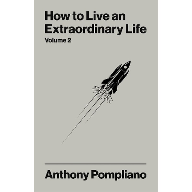 How To Live An Extraordinary Life Volume Two