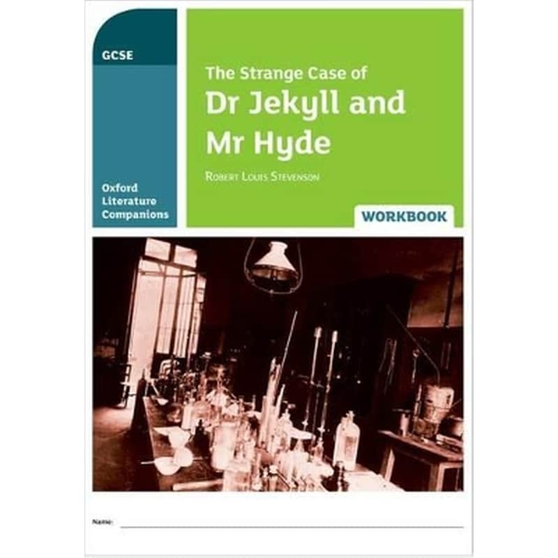 Oxford Literature Companions: The Strange Case of Dr Jekyll and Mr Hyde Workbook