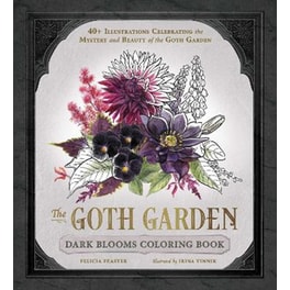 The Goth Garden: Dark Blooms Coloring Book