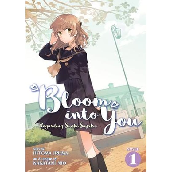 Bloom Into You (Light Novel): Regarding Saeki Sayaka, Vol. 1 image 0