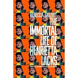 The Immortal Life of Henrietta Lacks