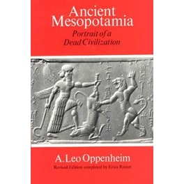 Ancient Mesopotamia - Portrait of a Dead Civilization