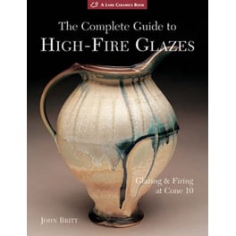The Complete Guide to High-fire Glazes