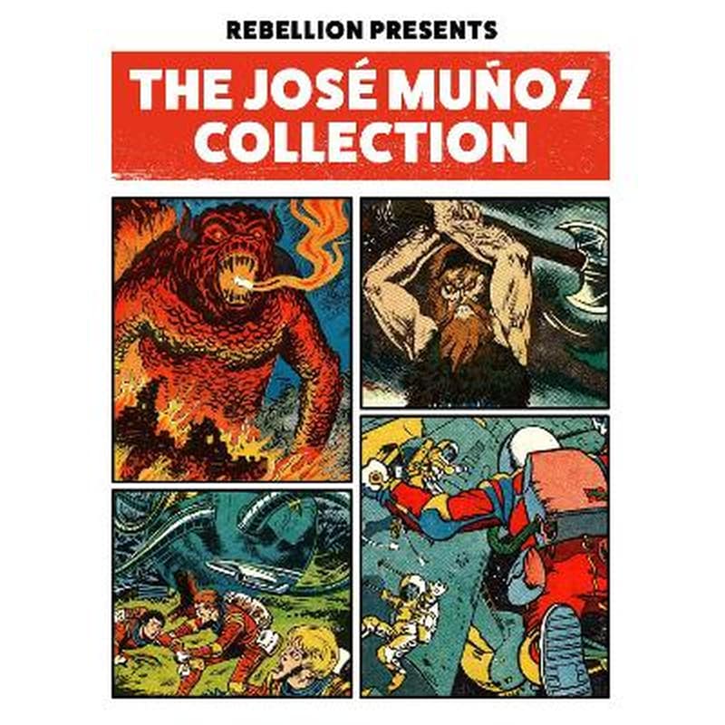 Rebellion Presents The José Muñoz Collection