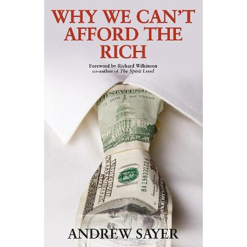 Why We Cant Afford the Rich