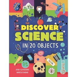 Discover science in 20 objects