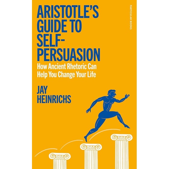 Aristotle's Guide to Self-Persuasion image 0