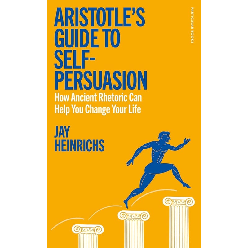 Aristotles Guide to Self-Persuasion