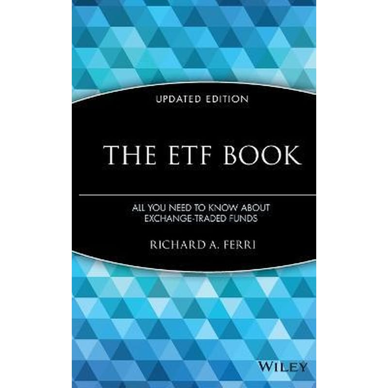 The ETF Book, Updated Edition - All You Need to Know About Exchange-Traded Funds