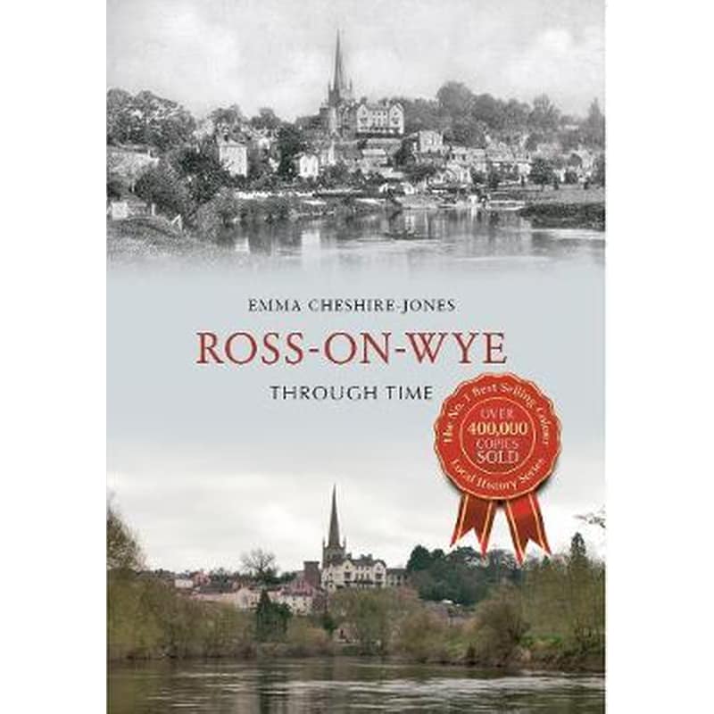 Ross-on-Wye Through Time