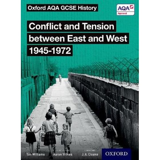 Oxford AQA GCSE History: Conflict and Tension between East and West 1945-1972 Student Book image 0