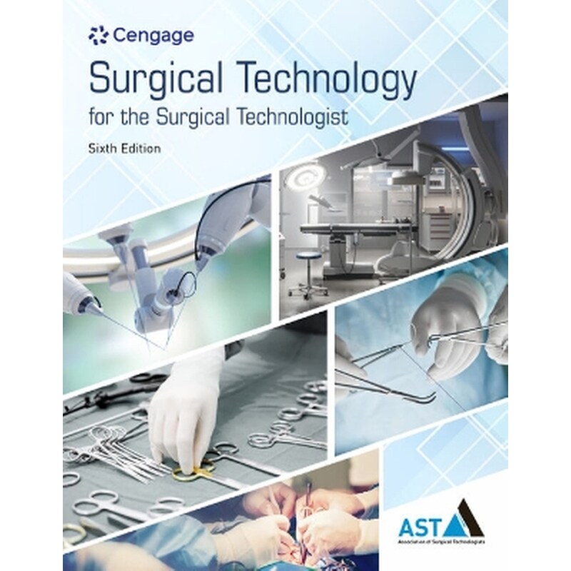 Surgical Technology for the Surgical Technologist