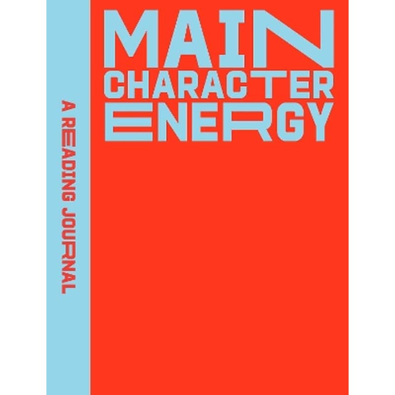 A Reading Journal: Main Character Energy