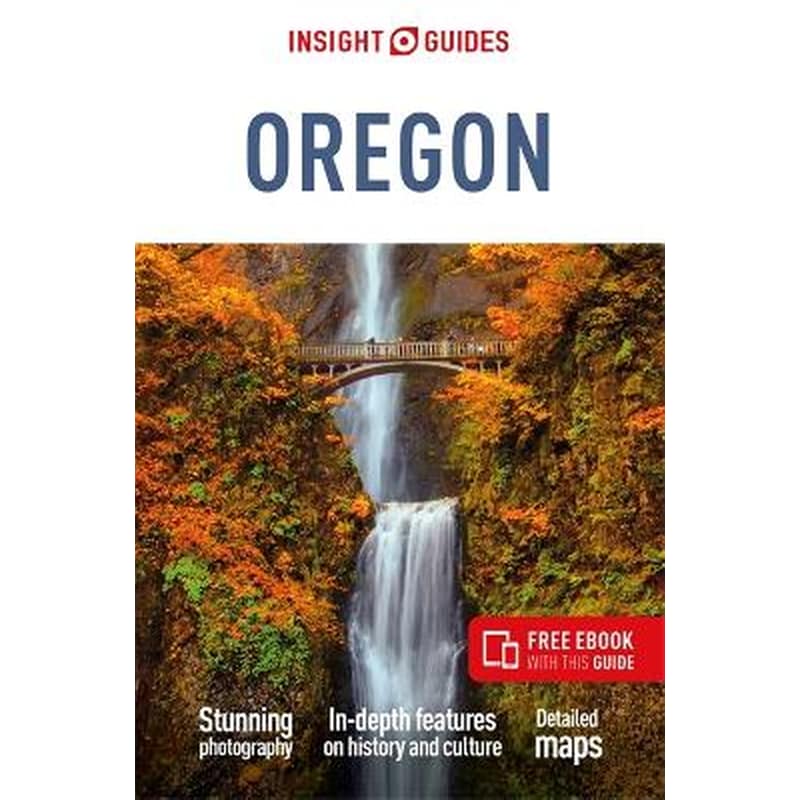 Insight Guides Oregon: Travel Guide with Free eBook
