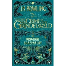 Fantastic Beasts- The Crimes of Grindelwald - The Original Screenplay